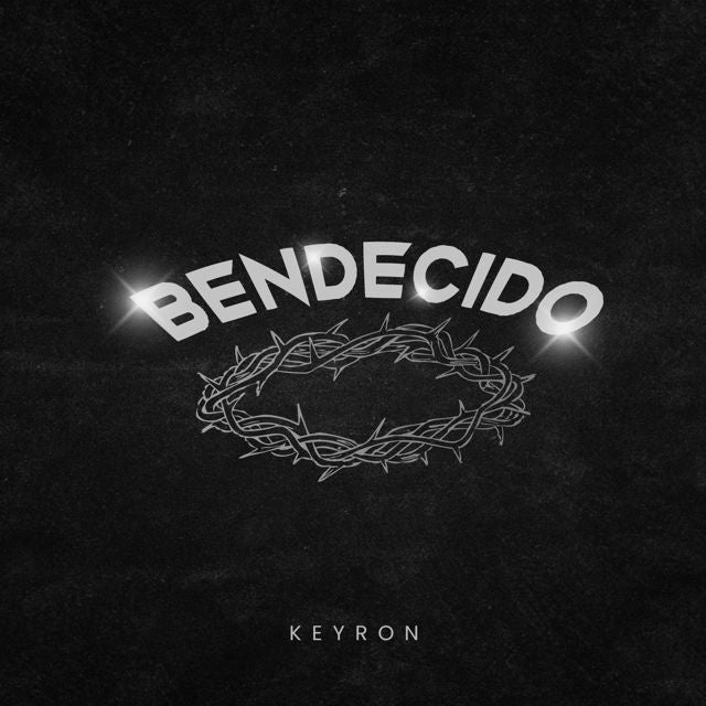 Keyron - 'BENDECIDO' [Ringtone]