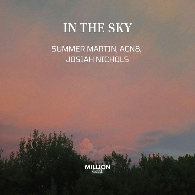 Summer Martin - 'In The Sky (feat. Acn8 & Josiah Nichols)' [Ringtone]