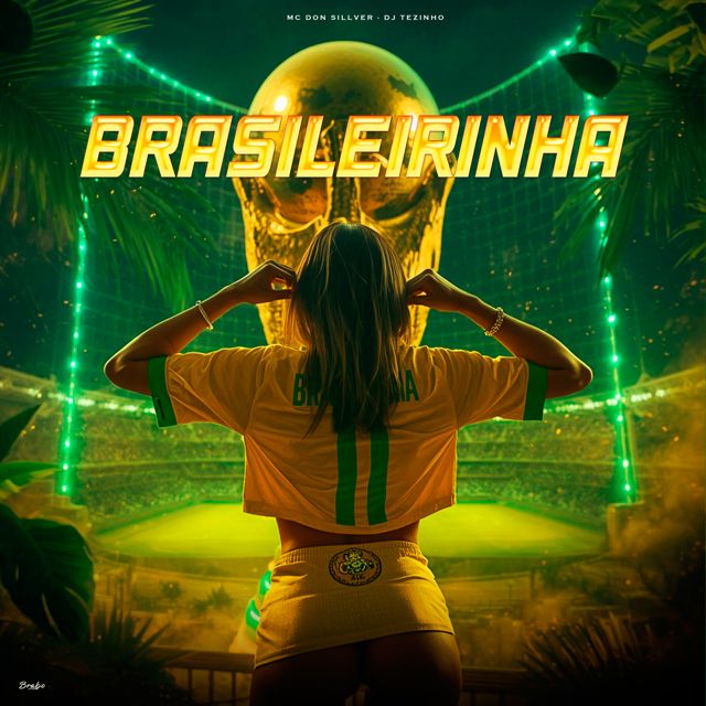 MC DON SILLVER - 'Brasileirinha (feat. DJ Tezinho)' [Ringtone]