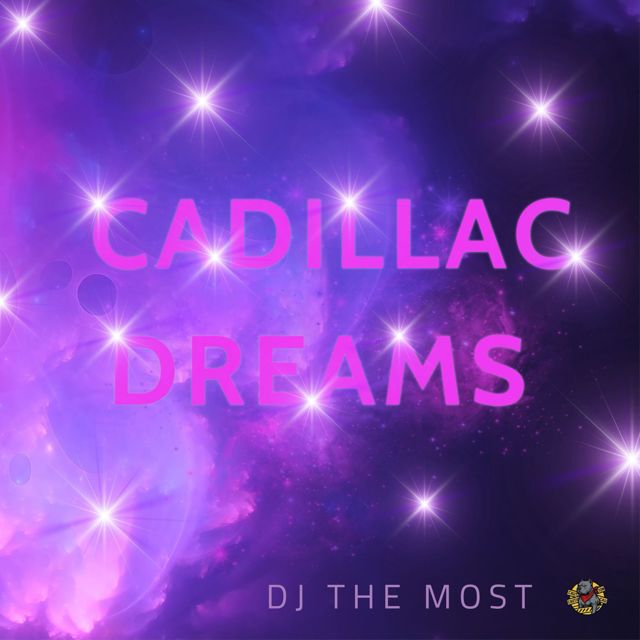 Dj The Most - 'Cadillac Dreams' [Ringtone]