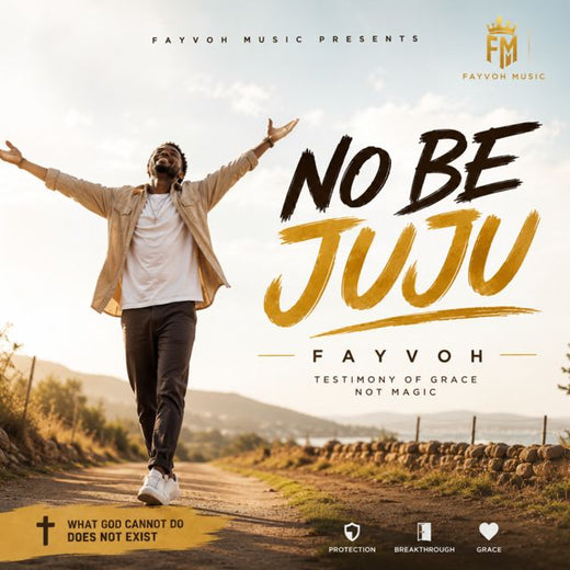 Fayvoh - 'NO BE JUJU' [Ringtone]