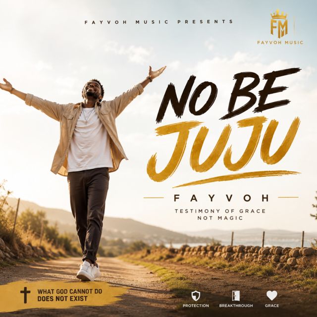 Fayvoh - 'NO BE JUJU' [Ringtone]