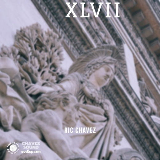 Ric Chavez - 'XLVII' [Ringtone]