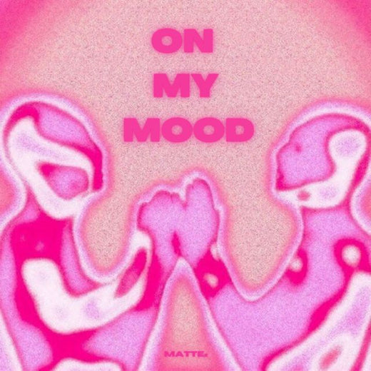 MATTEz - 'On My Mood (feat. Prod. Chein)' [Ringtone]