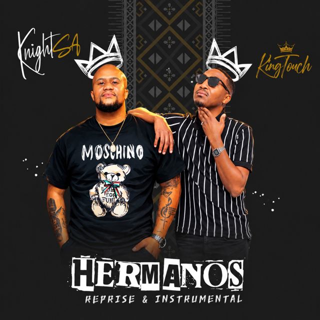 KingTouch - 'Hermanos (Reprise Mix) (feat. Knight SA)' [Ringtone]