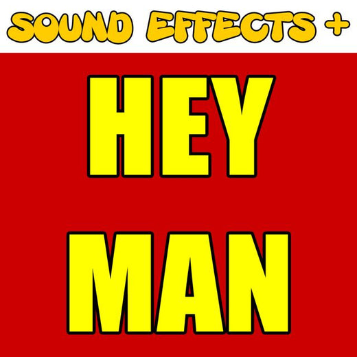 Sound Effects + - 'Hey Man (Text Tone)' [Ringtone]