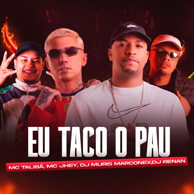 MC Talibã - 'Eu Taco o Pau (feat. MC Jhey & DJ MURIS MARCONEX & DJ Renan)' [Ringtone]
