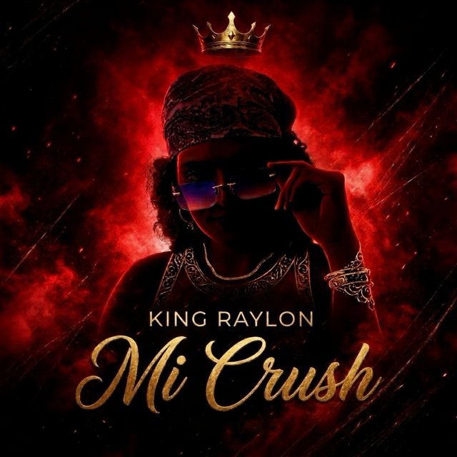 King Raylon - 'Mi Crush' [Ringtone]