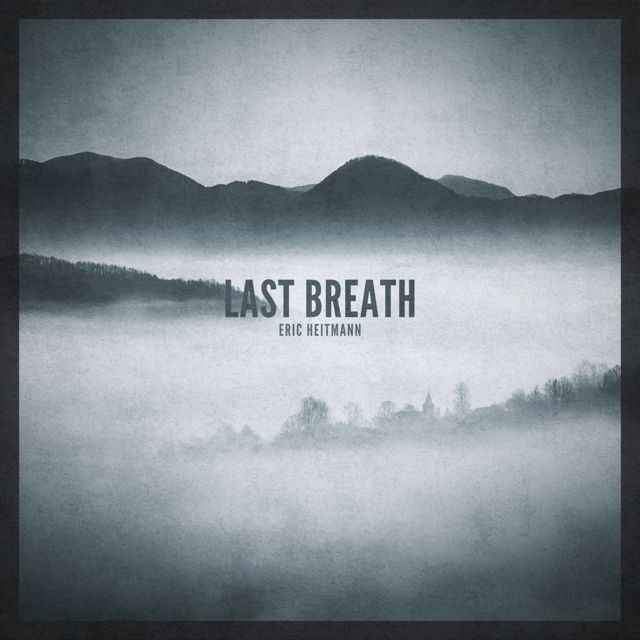 Eric Heitmann - 'Last Breath' [Ringtone]