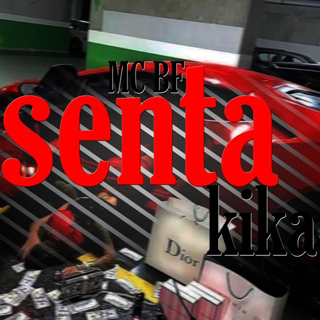 MC BF - 'SENTA KIKA (feat. DJ GUILHERME034 & Funk Maia)' [Ringtone]