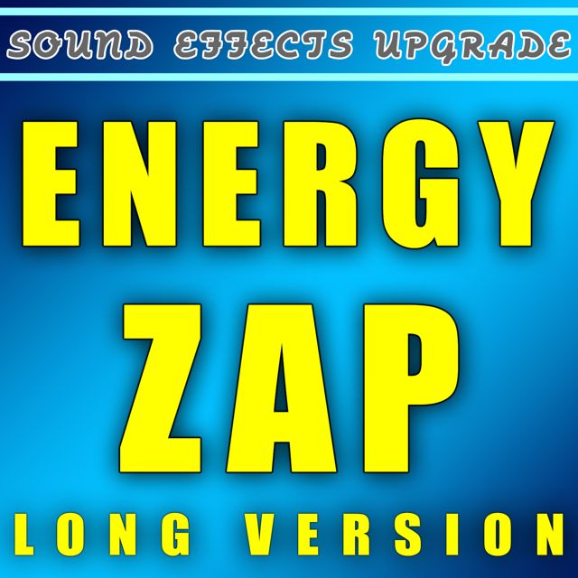 Sound Effects Upgrade - 'Energy Zap (Long Version)' [Ringtone]
