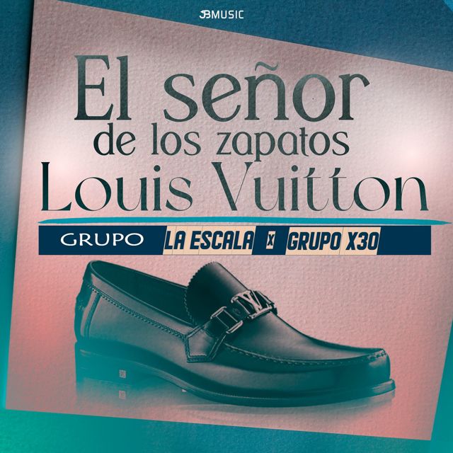 Grupo La Escala - 'El Señor De Los Zapatos Louis Vuitton (feat. Grupo X30)' [Ringtone]