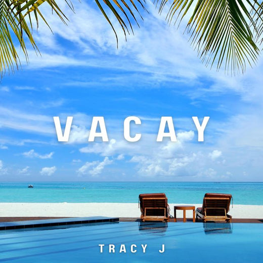 Tracy J - 'VACAY' [Ringtone]