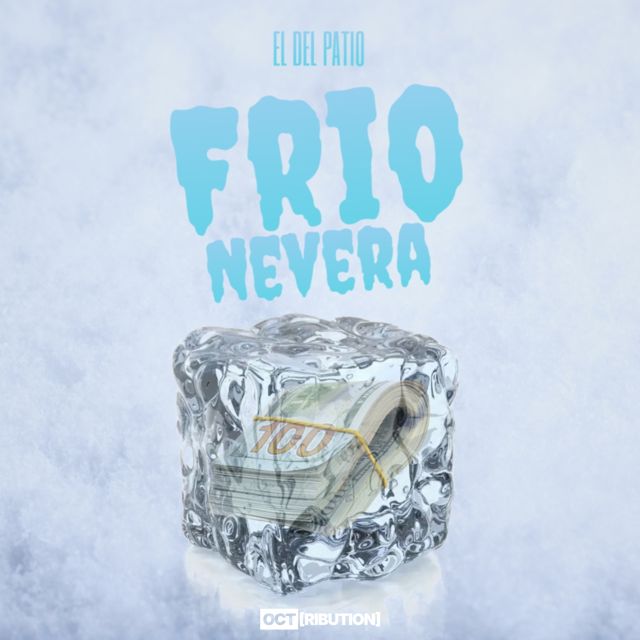 El Del Patio - 'Frio Nevera (feat. Minono Flow)' [Ringtone]
