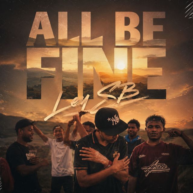 Ley SB - 'ALL BE FINE (feat. Vhald & Ollof & DO 974 & OS)' [Ringtone]