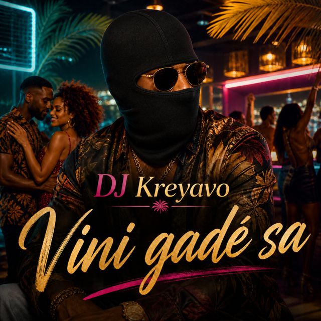 DJ Kreyavo - 'Vini gadé sa' [Ringtone]
