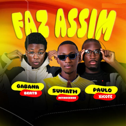 Gabana Beats - 'Faz Assim (feat. Sumath Retrocesso & Paulo Xicote)' [Ringtone]