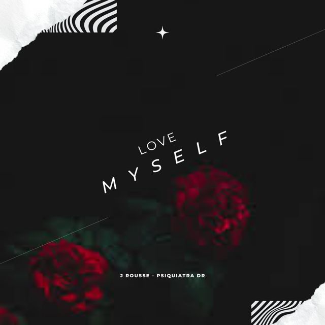 J Rousse - 'LOVE MYSELF (Bachata Version) (feat. Psiquiatra Dr)' [Ringtone]