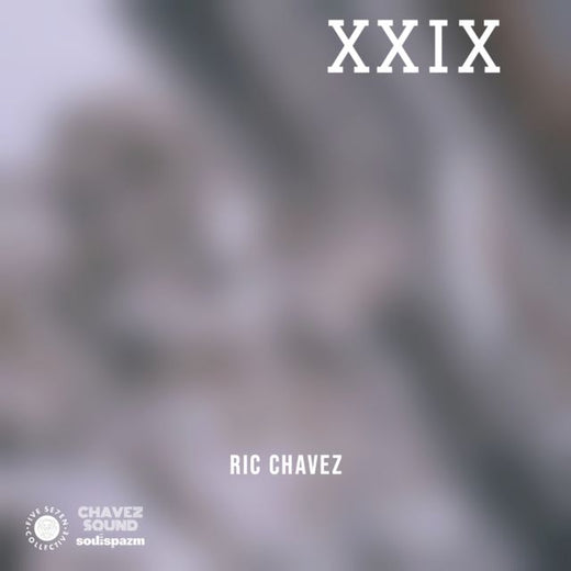 Ric Chavez - 'XXIX' [Ringtone]