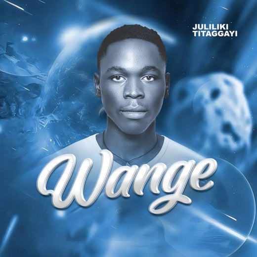 Juliliki Titaggayi - 'Wange' [Ringtone]