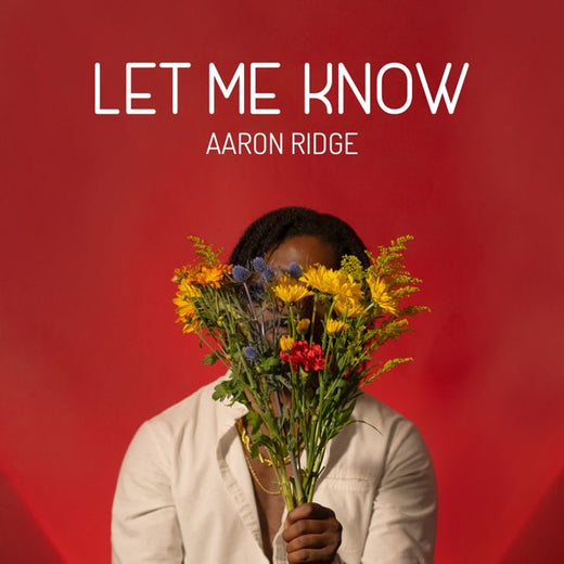 Aaron Ridge - 'Let Me Know' [Ringtone]