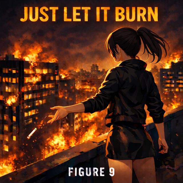 Figure 9 - 'Just Let It Burn' [Ringtone]