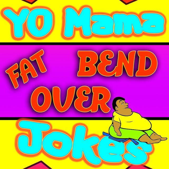 Yo Mama Jokes - 'Yo Mama Joke Fat Bend Over' [Ringtone]