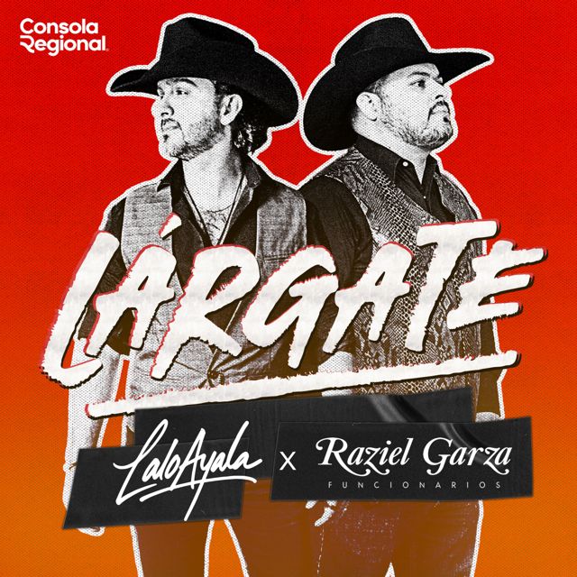 Lalo Ayala - 'Largate (feat. Raziel Garza)' [Ringtone]