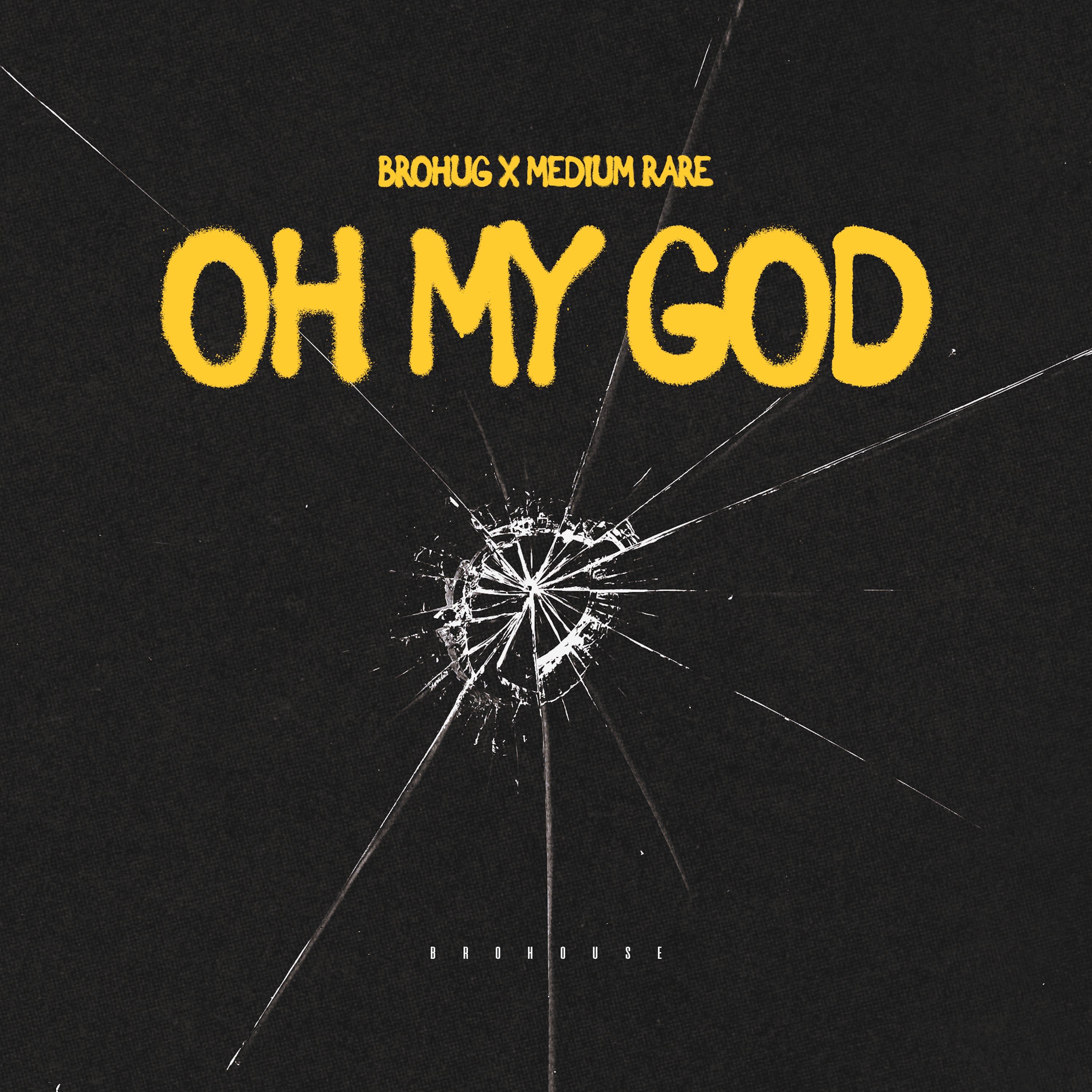 Brohug - 'Oh My God (feat. Medium Rare)' [Ringtone]