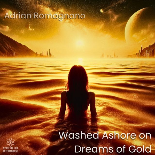 Adrian Romagnano - 'Washed Ashore on Dreams of Gold' [Ringtone]