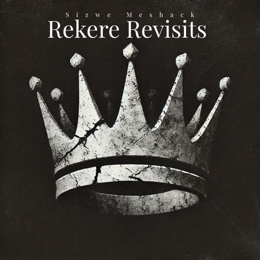 Sizwe Meshack - 'Rekere Revisits (Scorpion kings)' [Ringtone]