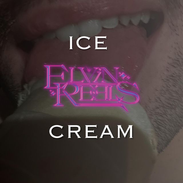Elvin Reels - 'Ice Cream' [Ringtone]