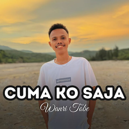 Wanri Tobe - 'Cuma Ko Saja' [Ringtone]