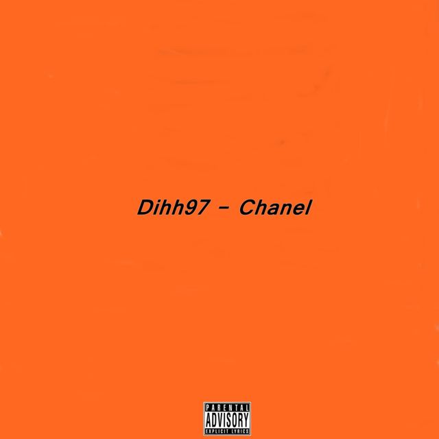 Dihh97 - 'Chanel' [Ringtone]