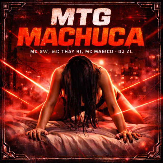 DJ ZL - 'MTG - MACHUCA (feat. Mc Gw & Mc Thay RJ & MC MAGICO)' [Ringtone]