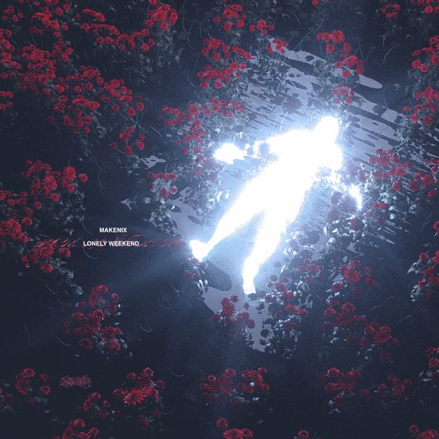 MAKENIX - 'LONELY WEEKEND' [Ringtone]