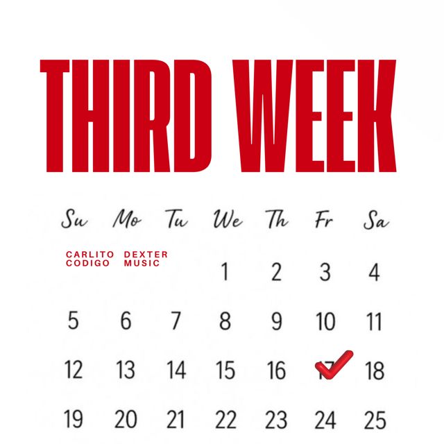 Carlito Codigo - 'Third Week (feat. Dexter Music)' [Ringtone]