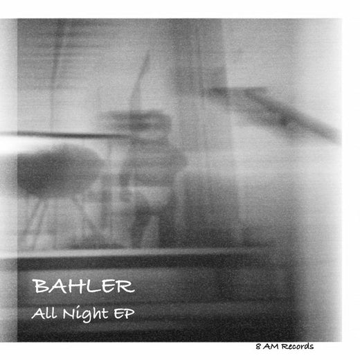Bahler - 'All Night' [Ringtone]