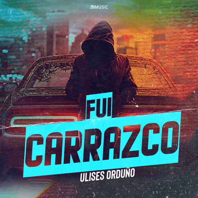 Ulises Orduño - 'Fui Carrazco' [Ringtone]