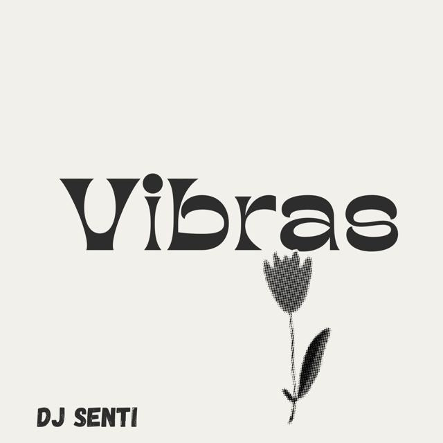 DJ SENTI - 'VIBRAS' [Ringtone]
