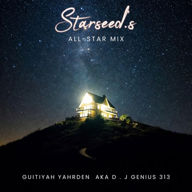 D . J Genius 313 - 'Starseed's (Radio Instrumental) (feat. Guitiyah Yahrden)' [Ringtone]
