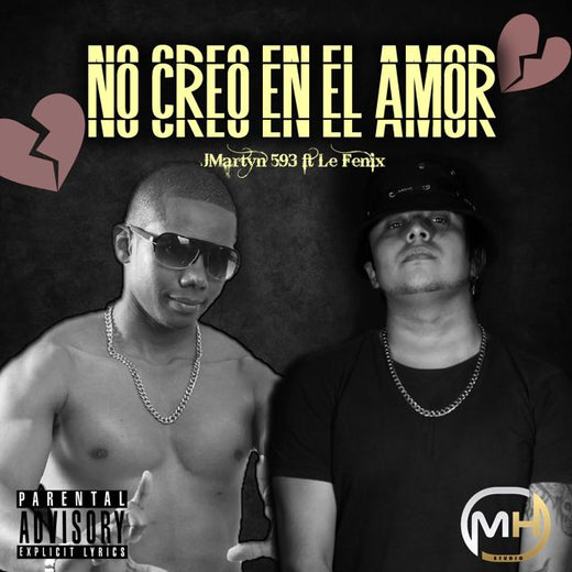 JMartyn 593 - 'No Creo en el Amor (feat. Le Fenix)' [Ringtone]