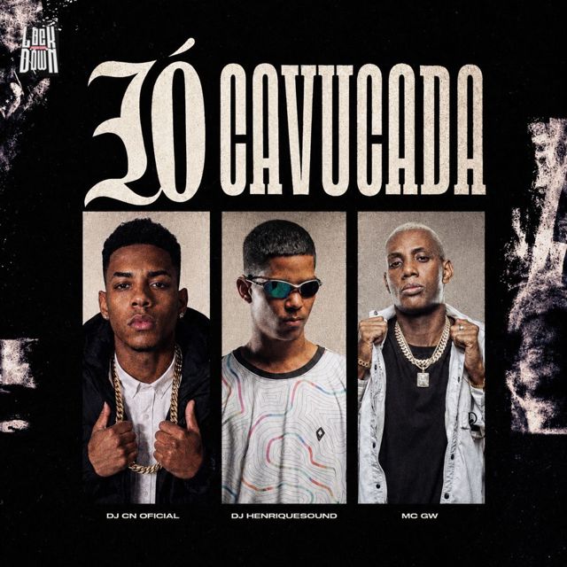 DJ CN OFICIAL - 'Só Cavucada (feat. Dj Henrique Sound & Mc Gw)' [Ringtone]