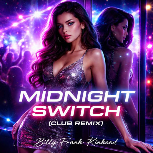 Billy Frank Kinkead - 'Midnight Switch (Club Remix)' [Ringtone]
