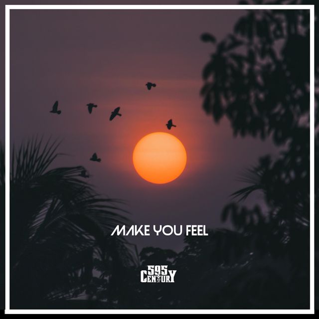 595Century - 'Make You Feel' [Ringtone]