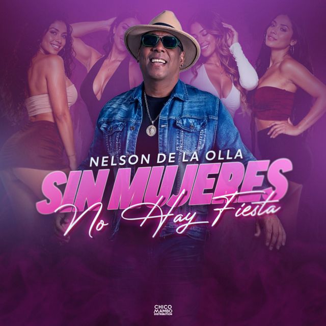 Nelson de la Olla - 'Sin Mujeres No Hay Fiesta' [Ringtone]