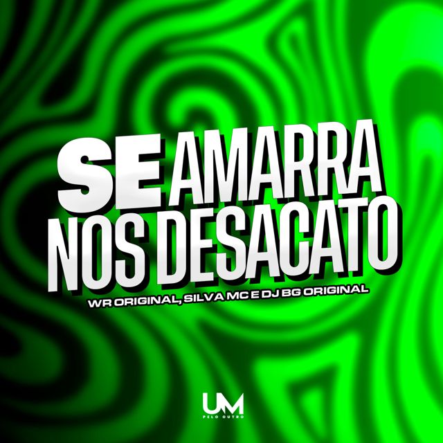 WR ORIGINAL - 'SE AMARRA NOS DESACATO (feat. SILVA MC & DJ BG)' [Ringtone]