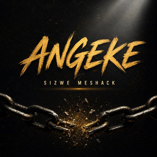 Sizwe Meshack - 'Angeke' [Ringtone]