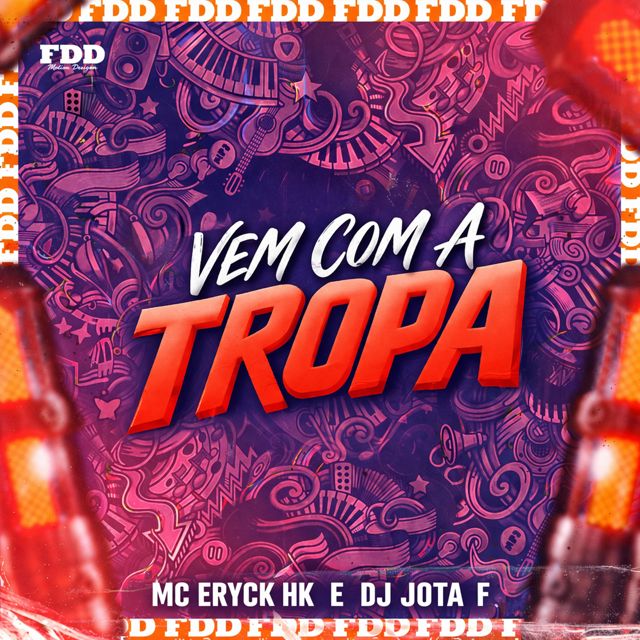 DJ Jota F - 'Vem Com a Tropa (feat. MC ERYCK HK & FDD Marcone)' [Ringtone]