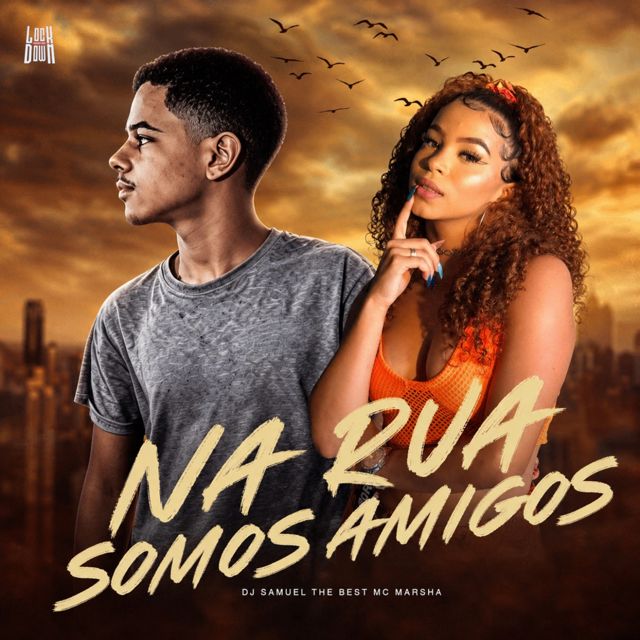Dj Samuel The Best - 'Na Rua Somos Amigos (feat. Mc Marsha)' [Ringtone]